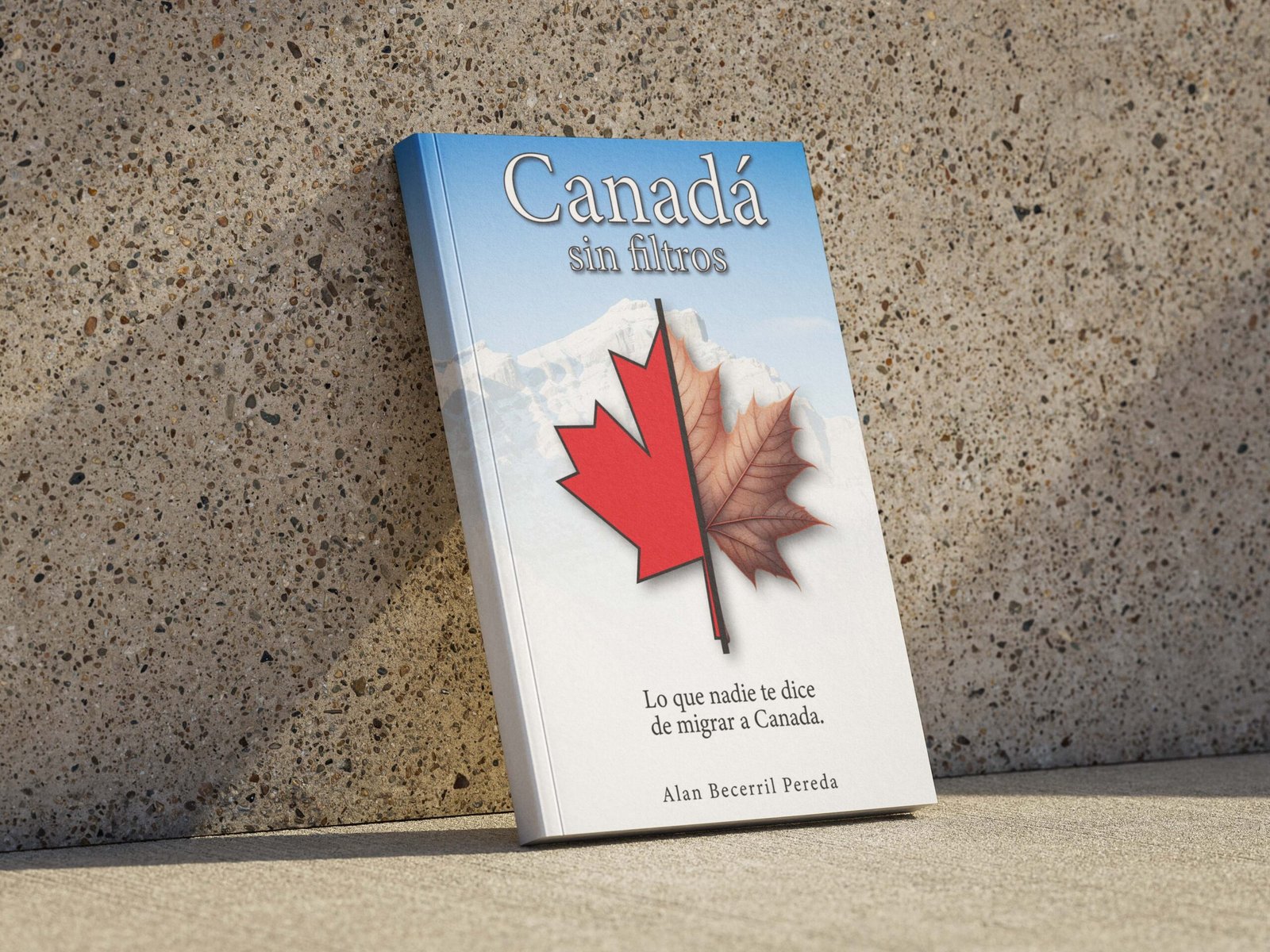 Canadá Sin Filtros - Book Cover